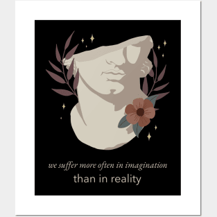 We Suffer More Often In Imagination Than Reality - Stoic Boho Posters and Art